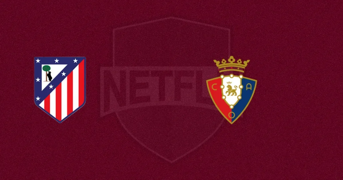 Atlético encara Osasuna com favoritismo e mudanças nos elencos pela La Liga