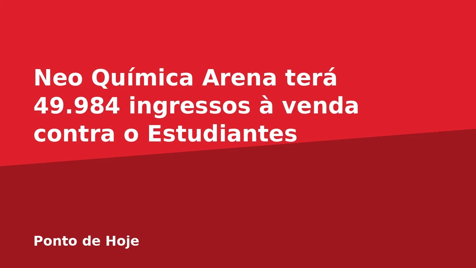 Neo Química Arena terá 49.984 ingressos à venda contra o Estudiantes