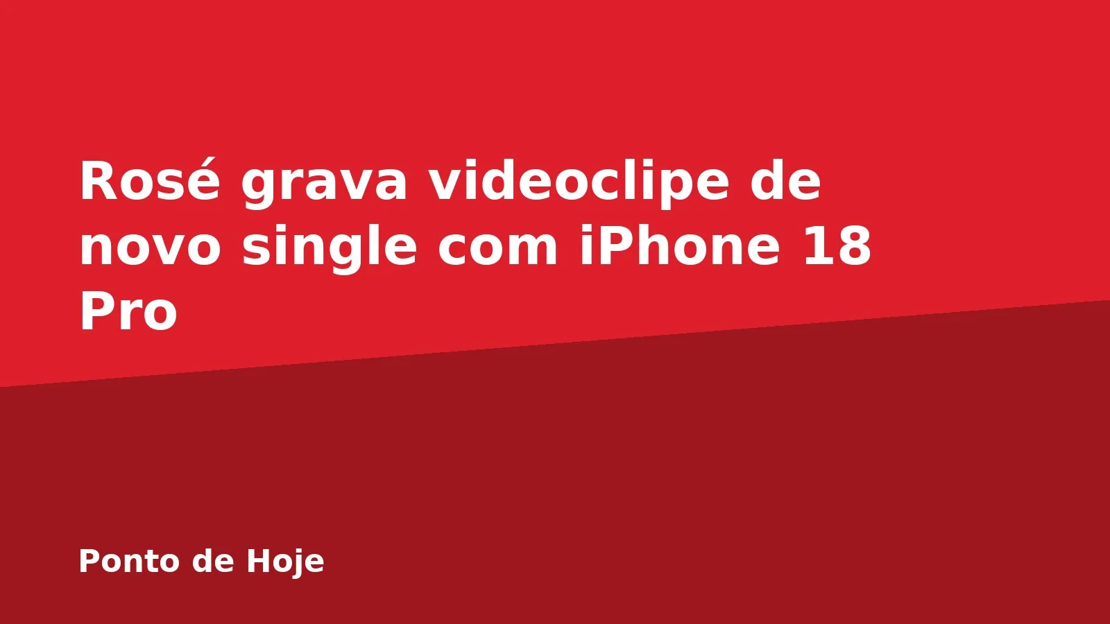Rosé grava videoclipe de novo single com iPhone 18 Pro