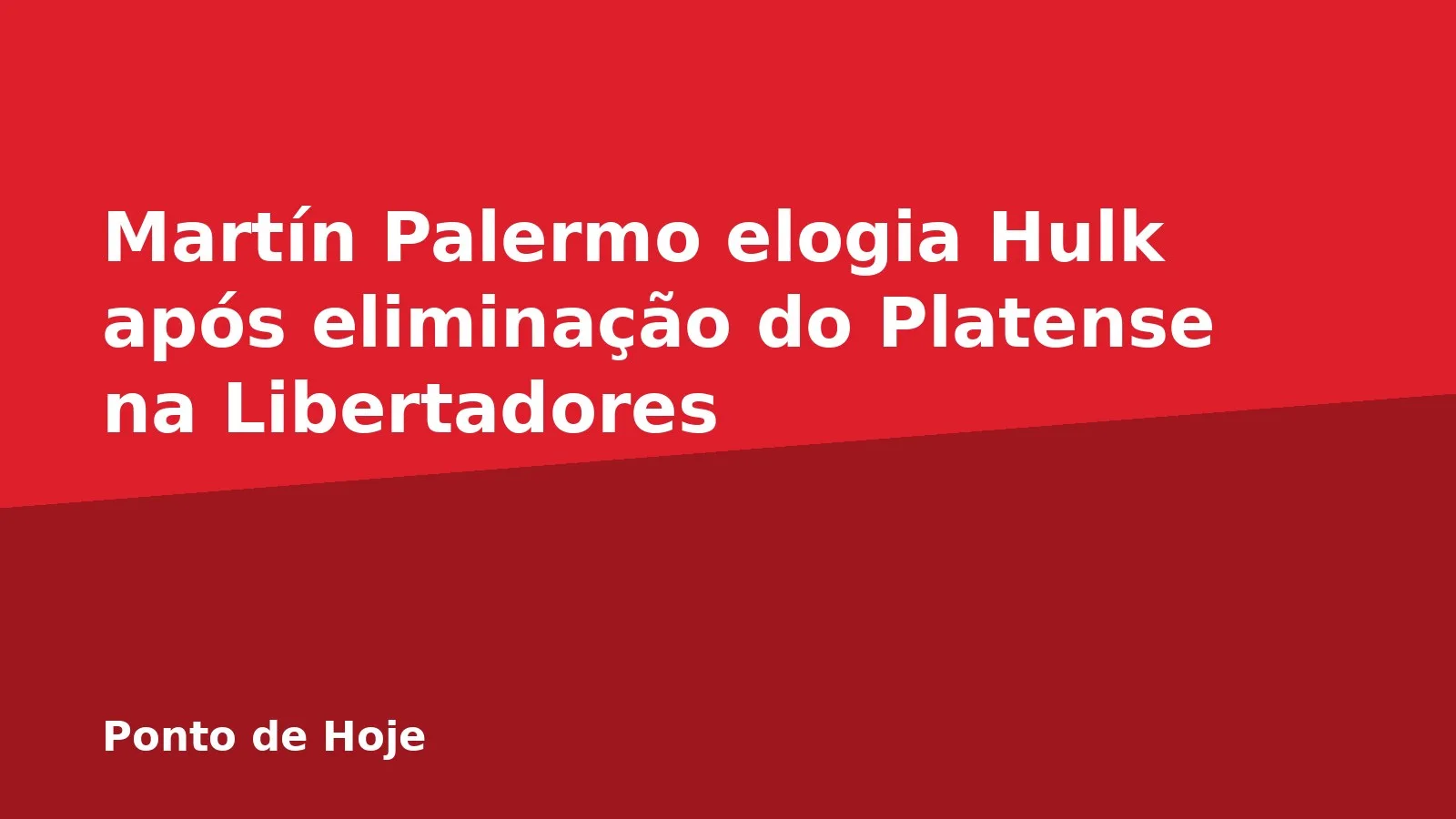 Martín Palermo elogia Hulk após eliminação do Platense na Libertadores
