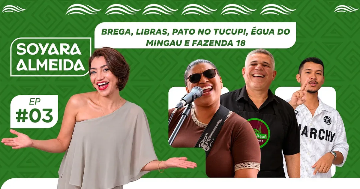 Programa destaca brega, Libras, sabores paraenses e bastidores de A Fazenda 18