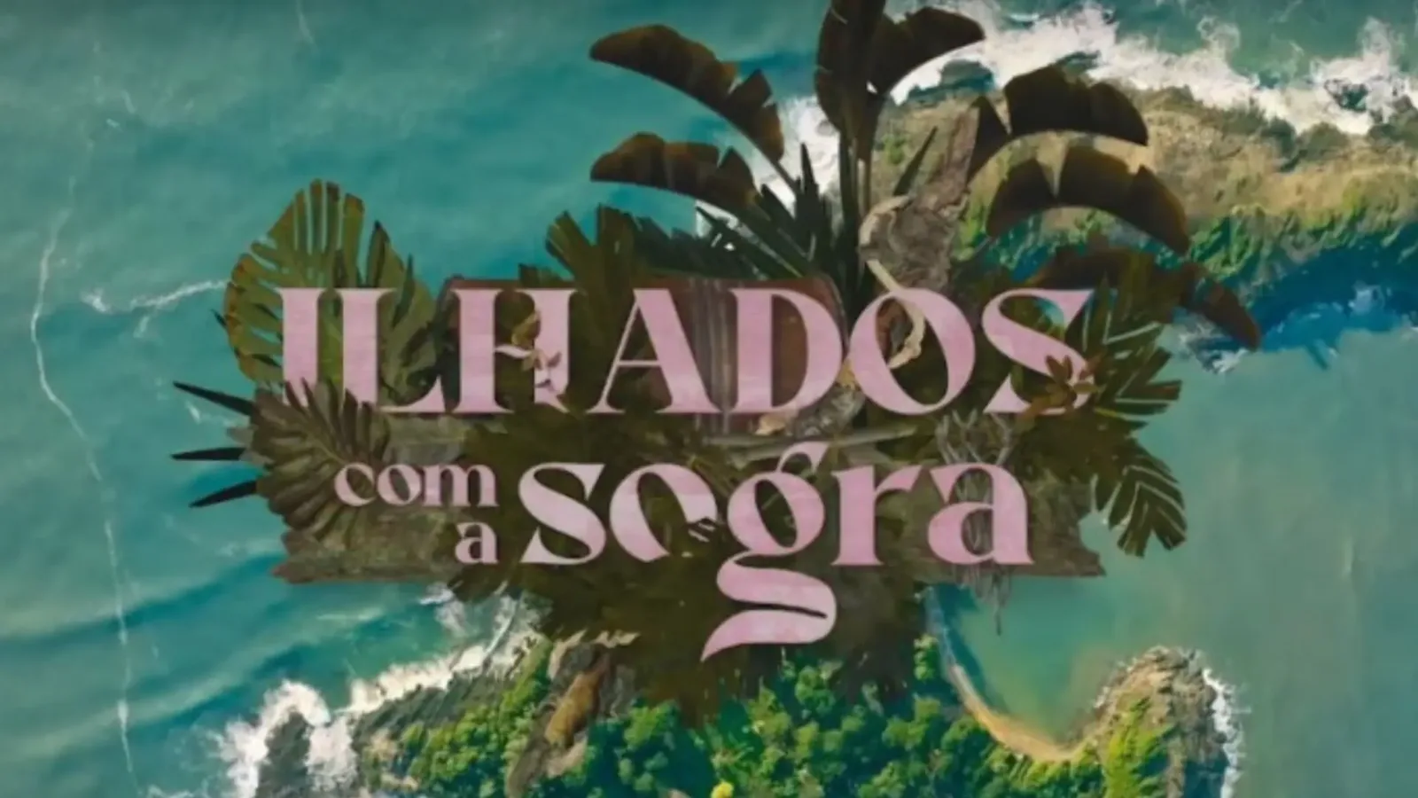 Netflix grava temporada de Ilhados com a Sogra com seis celebridades