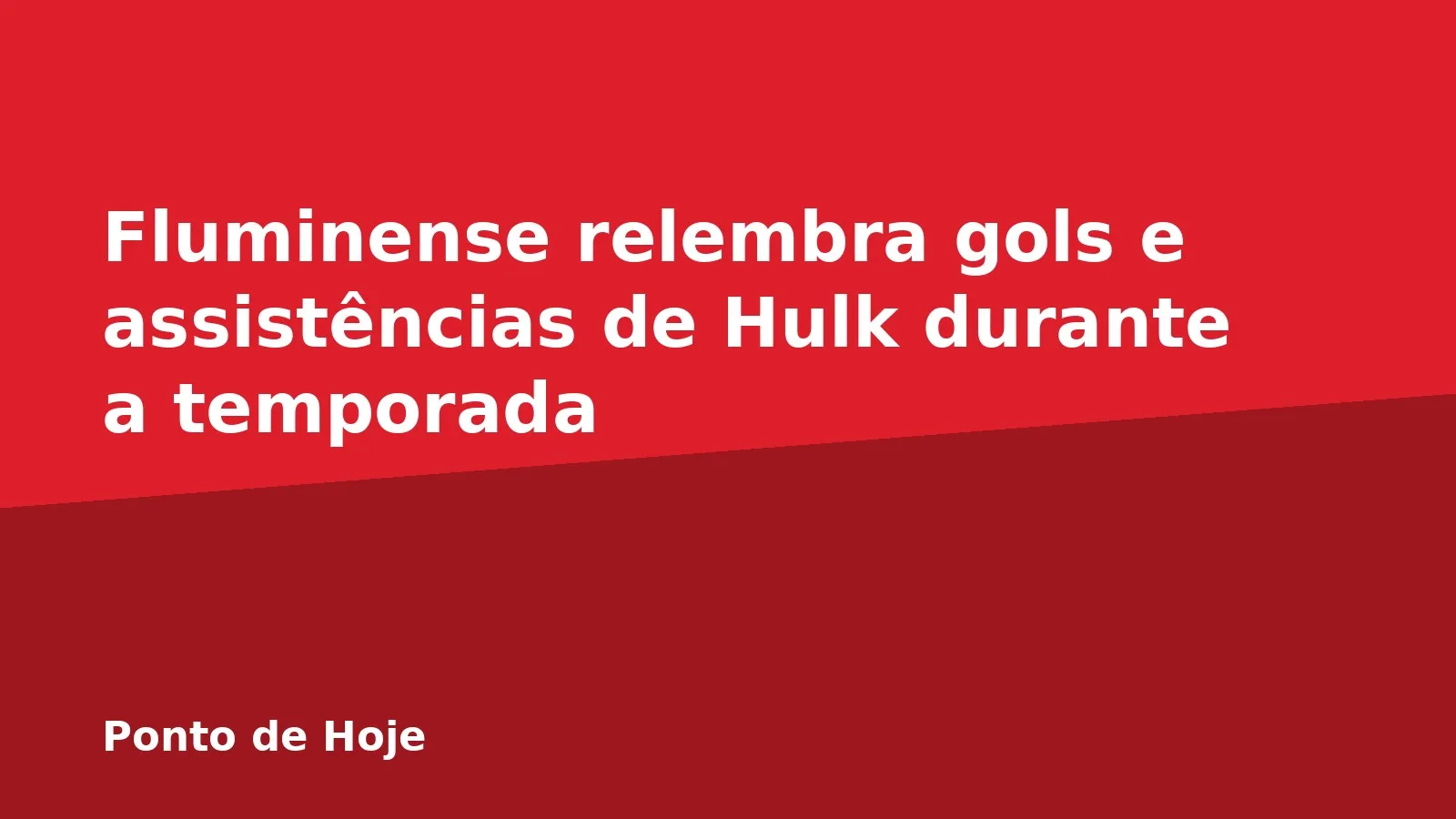Fluminense relembra gols e assistências de Hulk durante a temporada
