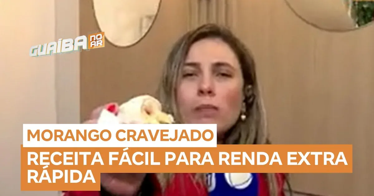 Doceria vende 120 morangos cravejados por dia a R$ 18 cada