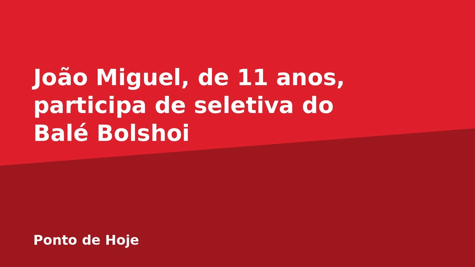 João Miguel, de 11 anos, participa de seletiva do Balé Bolshoi