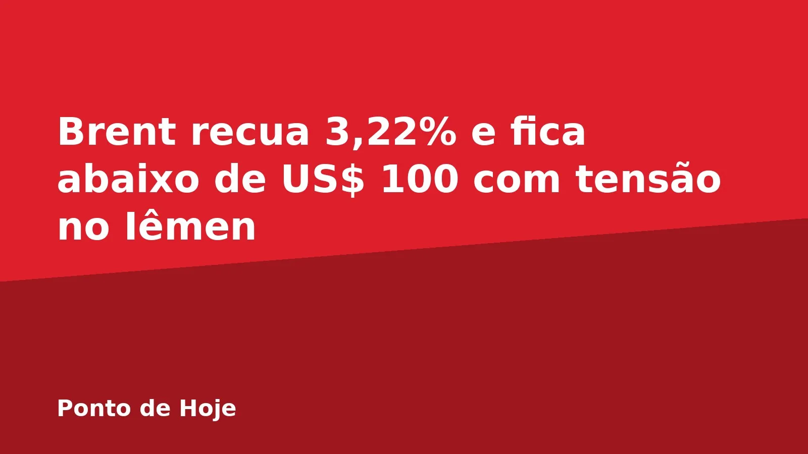 Brent recua 3,22% e fica abaixo de US$ 100 com tensão no Iêmen