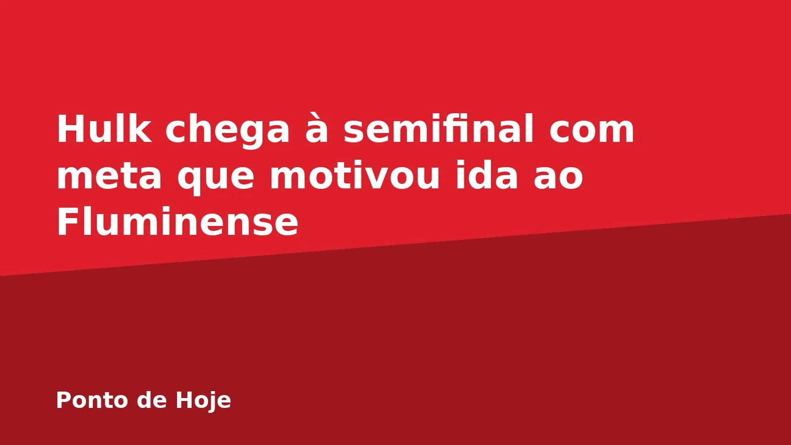 Hulk chega à semifinal com meta que motivou ida ao Fluminense